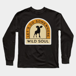 Let's Go Somewhere - Wild Soul Long Sleeve T-Shirt